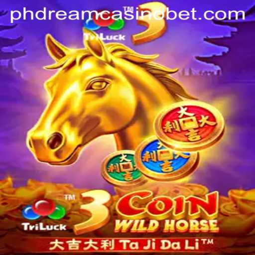 Experience the Excitement of 3CoinWildHorse at PHdream Casino