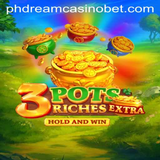 Discover the Exciting World of 3potsExtra at PHdream Casino