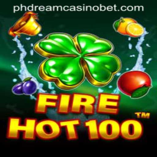 Discover the Thrilling World of FireHot100 at PHdream Casino