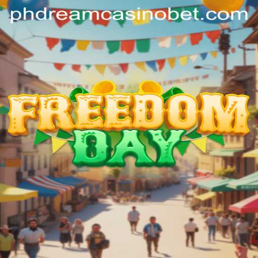 Discover the Excitement of FreedomDay at PHdream Casino