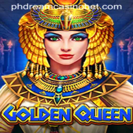 Discover the Exciting World of GoldenQueen at PHdream Casino