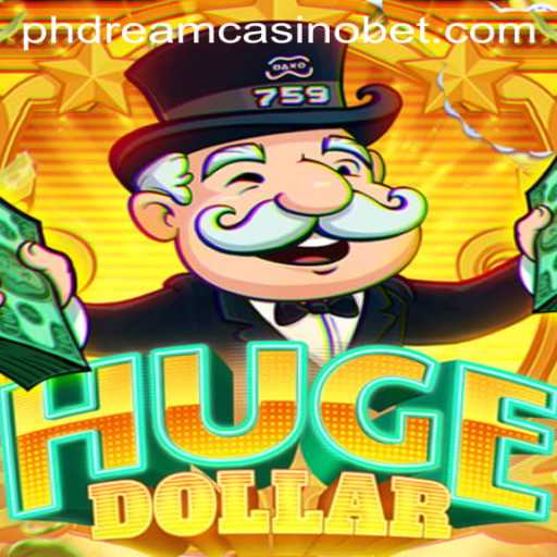 Unveiling HugeDollar: A Thrilling Adventure in PHdream Casino