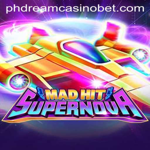 MadHitSupernova: Exciting Adventures Await in the World of PHdream Casino